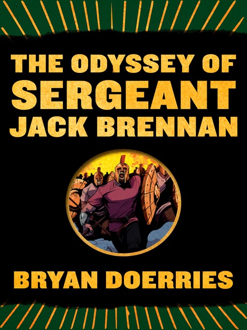 Title details for The Odyssey of Sergeant Jack Brennan by Bryan Doerries - Wait list